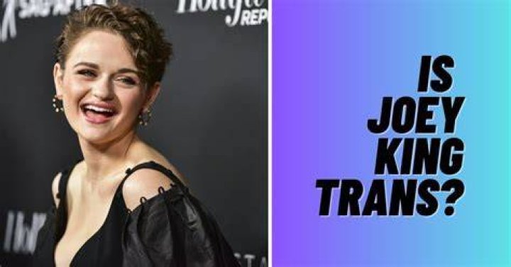 Is Joey King Trans?