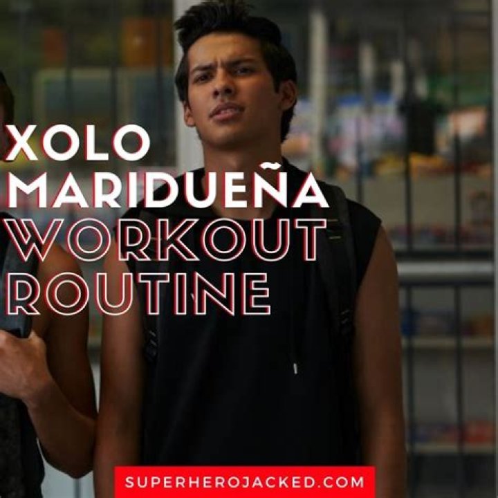 Xolo Mariduena Workout Routine And Diet Plan Health Yogi